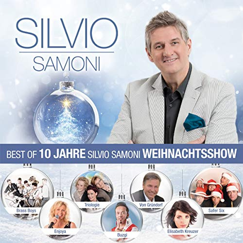 Best of 10 Jahre Silvio Samoni Weihnachtsshow; Die offizielle zu Veranstaltung