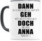 Dann Geh Doch Tasse Personalisiert zum Abschied Kollegin Kollege Jobwechsel Lustiges Abschiedsgeschenk Arbeitskollegin