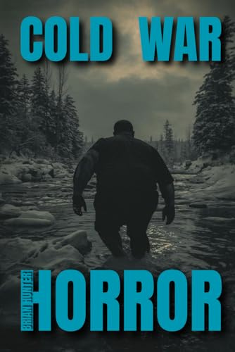 Cold War Horror (The Brasswatch Series, Band 3)