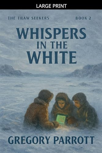 Whispers in the White (The Thaw Seekers, Band 2)