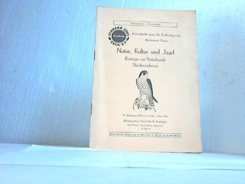 Natur, Kultur und Jagd. Beiträge zur Naturkunde Niedersachsens. Festschrift zum 50. Todestag von Hermann Löns