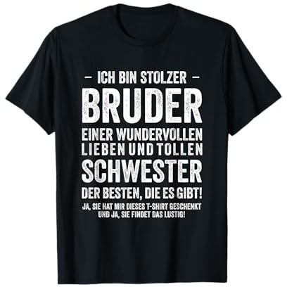 Geburtstag Geschenk Lustig Ich bin Stolzer Bruder Schwester T-Shirt