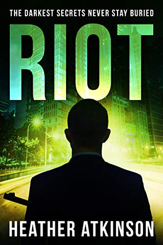 Riot: The darkest secrets never stay buried (Dividing Line Series Book 13)