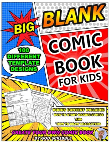 Big Blank Comic Book for Kids: Create Your Own Comic With 100 Different Template Designs