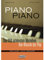Piano Piano: Die 100 Schönsten Melodien Von Klassik Bis Pop. Für Klavier