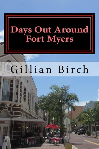 Days Out Around Fort Myers (Days Out in Florida Book 4) (English Edition)