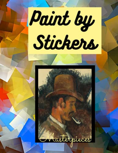 Paint by Stickers Masterpieces