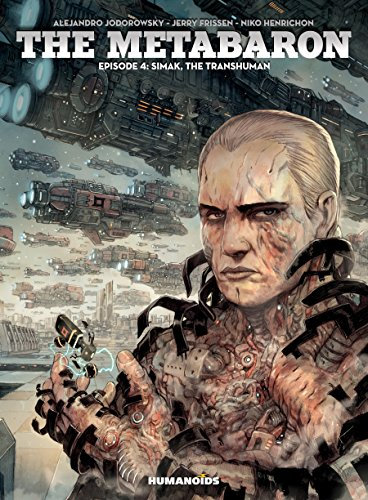 The Metabaron Vol. 4: Simak, The Transhuman (English Edition)