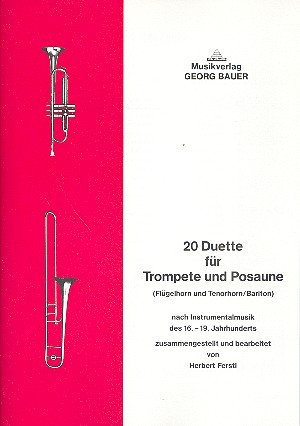 20 Duette: für Trompete und Posaune (Flügelhorn+Tenorhorn/Bariton)