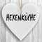 Herzschild Holzherz Holzschild 16 x 16 cm Hexenküche weiß Dekoschild Wandschild Schild Holz Küche Arbeit