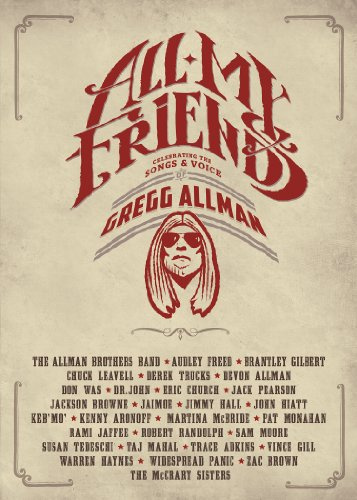 All My Friends: Celebrating The Songs & Voice Of Gregg Allman[DVD]