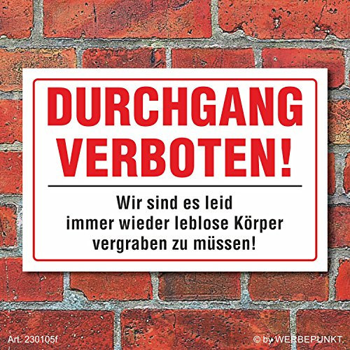 Schild Durchgang verboten witzig lustig Warnschild 3 mm Alu-Verbund 450 x 300 mm