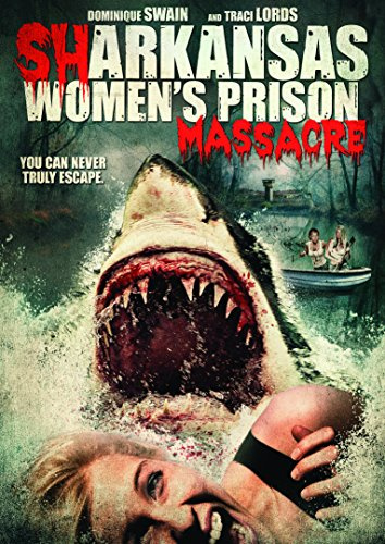 Sharkansas Women's Prison Massacre [DVD]