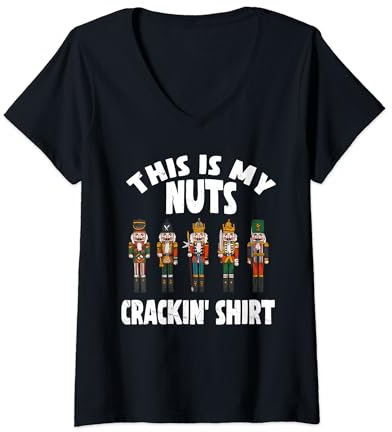 Womens Funny Nutcracker Dress For Nuts Lover XMAS Matching Family V-Neck T-Shirt