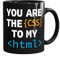 MoonWorks® Kaffee-Tasse You Are The CSS To My HTML Valentinstag Spruch Programmierer Informatiker Liebe Geschenk schwarz unisize