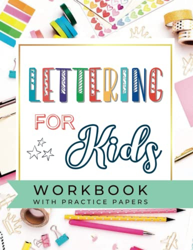 Lettering Fun for Kids: Workbook with practice paper