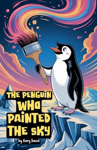 The Penguin Who Painted the Sky