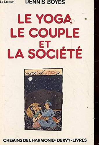 LE YOGA.LE COUPLE ET LA SOCIETE.