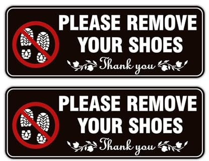 2 PCS Please Remove Shoes Sign, Weatherproof and Fade- Resistant No Shoes Sign, Please Remove Shoes Sign for Home, House, Office and Shop.