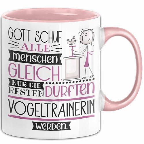 Vogeltrainerin Geschenk Becher Tasse Gott Schuf Alle Menschen Gleich Nur Die Besten Durfeten Vogeltrainerin Werden Geschenkidee Lustig (Rosa)