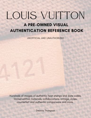 Louis Vuitton: A Pre-Owned Reference Guide