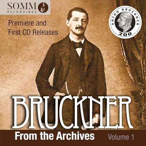 Bruckner from the Archives, Volume 1