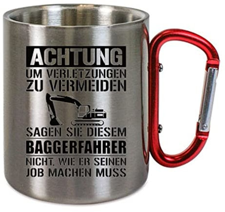Crealuxe Edelstahltasse mit Karabiner - Achtung Baggerfahrer - 330ml, Tasse bedruckt, Kaffeetasse, Bürotasse, Metalltasse mit Name