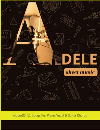 Adele 25 Sheet Music: 11 Songs For Piano, Vocal & Guitar Chords