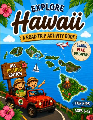 Explore Hawaii: A Road Trip Activity Book for Kids Ages 6–12
