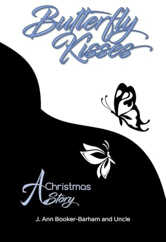 Butterfly Kisses: A Christmas Story