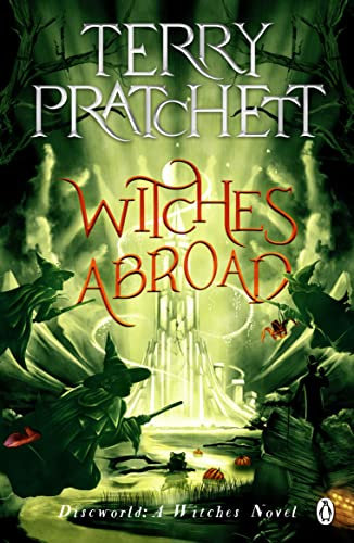Witches Abroad: (Discworld Novel 12) (Discworld series) (English Edition)