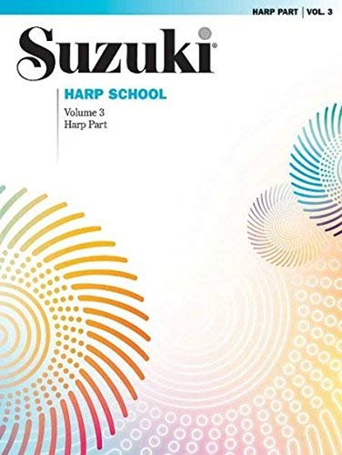 [(Suzuki Harp School, Volume 3: Harp Part)] [Author: Shinichi Suzuki] published on (April, 2008)