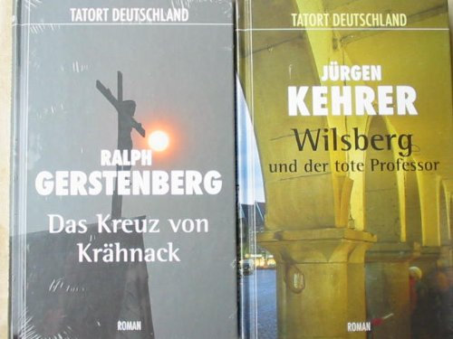 Doppelpack - Tatort Deutschland: 1. Wilsberg und der tote Professor (Jürgen Kehrer), 2. Das Kreuz von Krähnack (Ralph Gerstenberg)