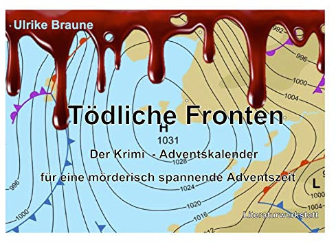 Krimi Adventskalender Tödliche Fronten - für eine mörderisch spannende Adventszeit