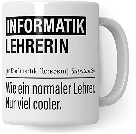 Informatiklehrerin Tasse, Geschenk für Informatik Lehrerin, Kaffeetasse Geschenkidee Lehrerin, Kaffeebecher Lehramt Schule Informatik Unterricht Witz