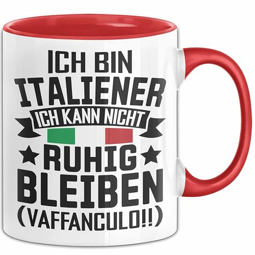 Italiener Tasse Geschenk Ich Bin Itaiener Ich Kann Nicht Ruhig Bleiben Vaffanculo Kaffee-Becher (Rot)