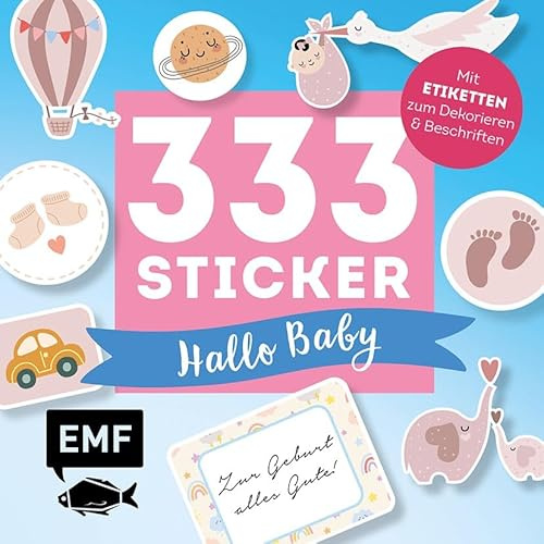 333 Sticker – Hallo Baby: Etiketten und Aufkleber mit beschreibbarer Oberfläche: Zum Verzieren und Dekorieren von Geschenken zur Geburt, Babyalben, Karten, Kalendern oder Selbst-Gemachtem