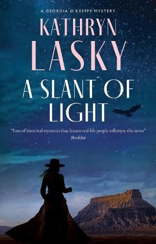 A Slant of Light (A Georgia O’Keeffe Mystery)