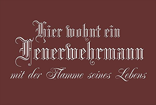 Crealuxe Fussmatte Hier wohnt EIN Feuerwehrmann mit der Flamme seines Lebens (4) - Fussmatte Bedruckt Türmatte Innenmatte Schmutzmatte lustige Motivfussmatte
