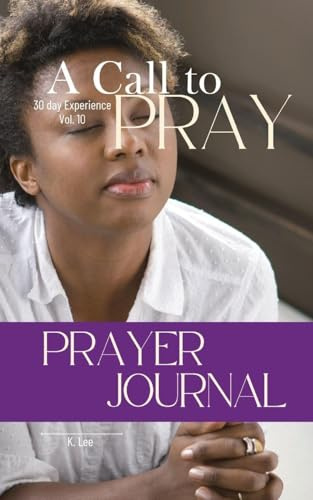 A Call to Pray: Vol 10