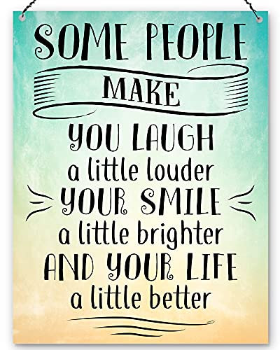 Dorothy Spring Cartel de chapa con texto en inglés “Some People make you laugh a little louder Letrero De Metal de 15X20 cm