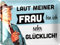 LANOLU Blechschild LAUT MEINER FRAU 15x20cm