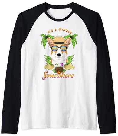 Irgendwo ist es 5 Uhr und trinkt Welsh Corgi Raglan