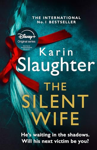 The Silent Wife: A gripping psychological crime detective thriller from the No.1 Sunday Times bestselling suspense author (The Will Trent Series Book 10)
