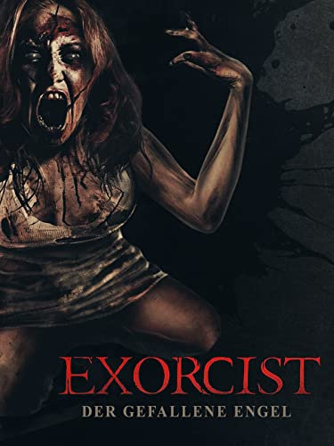 Exorcist Der Gefallene Engel