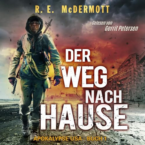 Der Weg nach Hause: Buch 1 Der Trilogie ,Apokalypse USA' (Der Trilogie,Apokalypse USA')