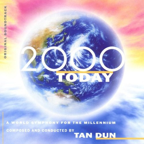 2000 Today - A World Symphony for the Millenium