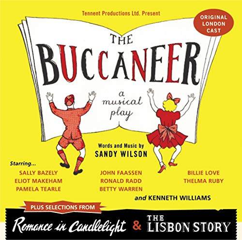 The Buccaneer (Original London Cast) Plus Selections from Romance in Candlelight & The Lisbon Story
