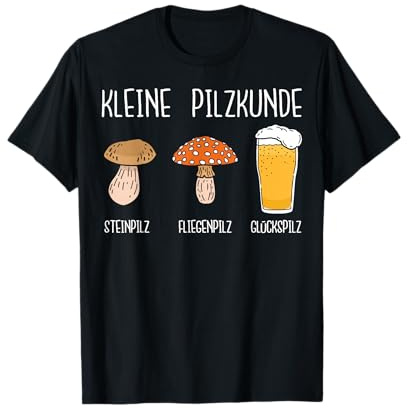 Kleine Pilzkunde Glückspilz Lustiges Bier Spruch T-Shirt