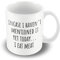 Victorian Printing Co - Incase I haven't mentioned it yet?I eat meat - Printed Mug, Ceramic, 11fl.oz.